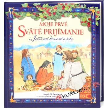 Moje prvé sväté prijímanie - Angela M. Burrinová
