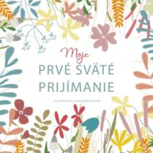 Moje prvé sväté prijímanie - Elena Veronesiová