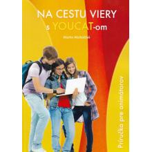 Na cestu viery s Youcat-om - Martin Michalíček