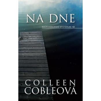 Na dne - Colleen Cobleová