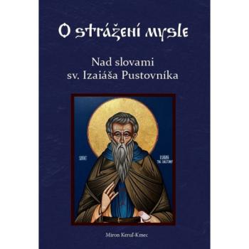 Nad slovami sv. Izaiáša Pustovníka - Miron Keruľ-Kmec