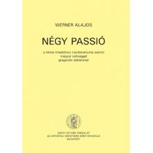 Négy Passió - Werner Alajos