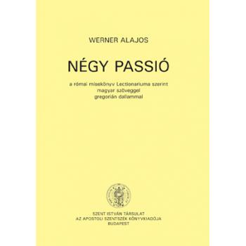 Négy Passió - Werner Alajos
