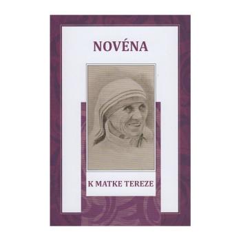 Novéna k Matke Tereze - Soňa Vancáková