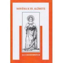 Novéna k sv. Alžbete za chudobných - Soňa Vancáková