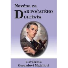 Novéna za dar počatého dieťaťa k svätému Gerardovi Majellovi - Soňa Vancáková8639