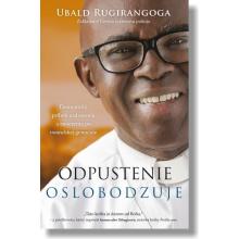 Odpustenie oslobodzuje - Ubald Rugirangoga