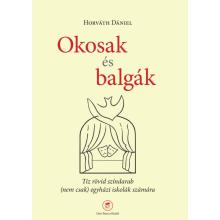 Okosak és balgák - Horváth Dániel