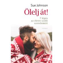 Ölelj át! - Sue Johnson