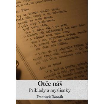 Otče náš - František Dancák