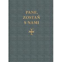 Pane, zostaň s nami