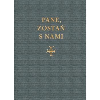 Pane, zostaň s nami