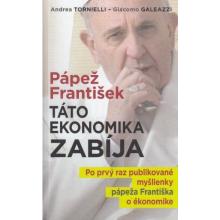 Pápež František: Táto ekonomika zabíja