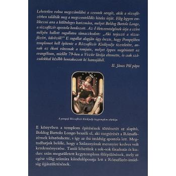 A pompeji Rózsafüzér Királynője kegytemplom története - Bartolo Longo