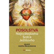 Posolstvá Najsvätejšieho Srdca Ježišovho - Jozefína Menéndezová