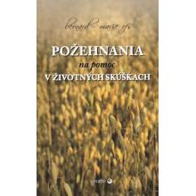 Požehnania na pomoc v životných skúškach - Bernard-Marie OFS