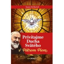Privítajme Ducha Svätého s Pátrom Piom - Susan De Bartoli