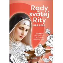 Rady svätej Rity pre teba Rady svätej Rity pre teba