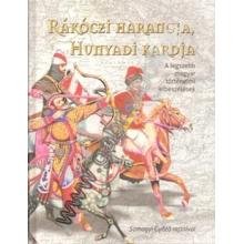 Rákóczi harangja - Hunyadi kardja