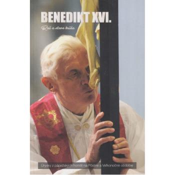 Reč a slovo kríža - Benedikt XVI.