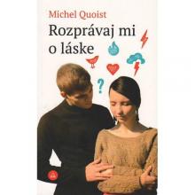 Rozprávaj mi o láske - Michel Quoist