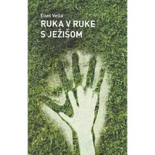 Ruka v ruke s Ježišom - Elias Vella