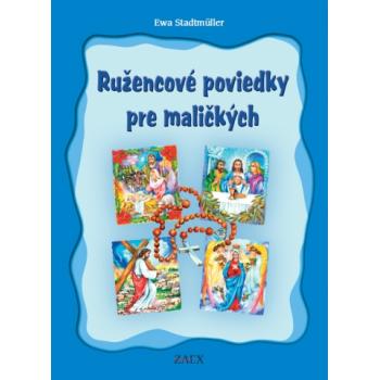 Ružencové poviedky pre maličkých - Ewa Stadtmüllerová