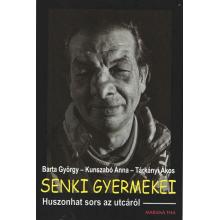 Senki gyermekei - Barta-Kunszabó-Tárkányi