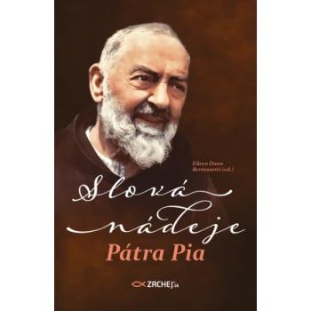 Slová nádeje Pátra Pia - Eileen Dunn Bertanzetti