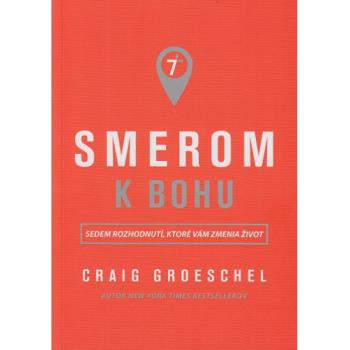 Smerom k Bohu - Craig Groeschel