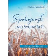 Spokojnosť ako životný štýl - Martina Hargašová