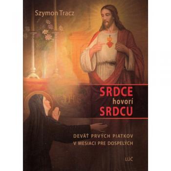 Srdce hovorí srdcu - Szymon Tracz