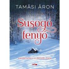 Susogó fenyő - Tamási Áron