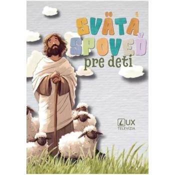 Svätá spoveď pre deti - Andrej Ondrejka