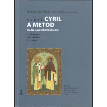 Svätí Cyril a Metod medzi slovanskými národmi - Jozef Tomko - Cyril Vasiľ