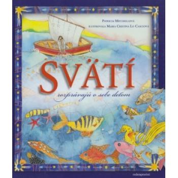 Svätí rozprávajú o sebe deťom - Patrícia Mitchellová