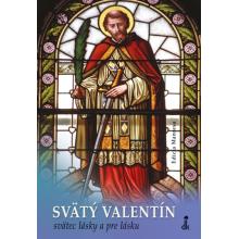 Svätý Valentín - svätec lásky a pre lásku - Jozef Šuppa SJ