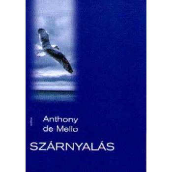 Szárnyalás - Anthony de Mello