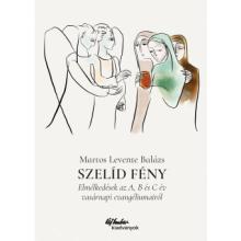 Szelíd fény - Martos Levente Balázs