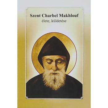 Szent Charbel Makhlouf - élete, küldetése