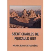 Szent Charles de Foucauld hite - Milad Jézus kistestvére
