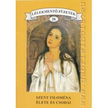 Szent Filoména élete és csodái
