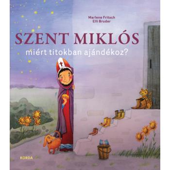 Szent Miklós miért titokban ajándékoz?
