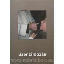 Szentáldozás - Jánossy Gábor