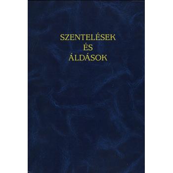 Szentelések és áldások