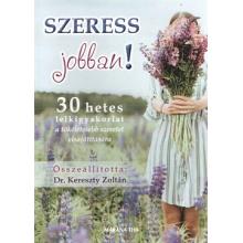 Szeress jobban! - Dr. Kereszty Zoltán