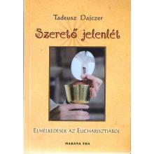 Szerető jelenlét - Tadeusz Dajczer