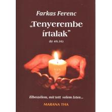 Tenyerembe írtalak - Farkas Ferenc