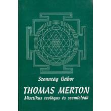 Thomas Merton - Szonntág Gábor