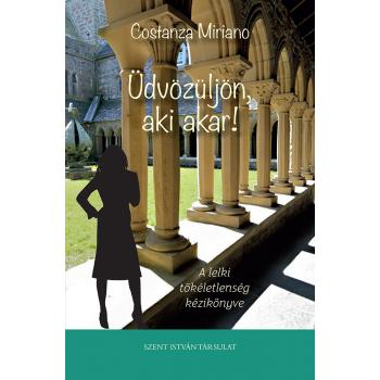 Üdvözüljön, aki akar! - Costanza Miriano